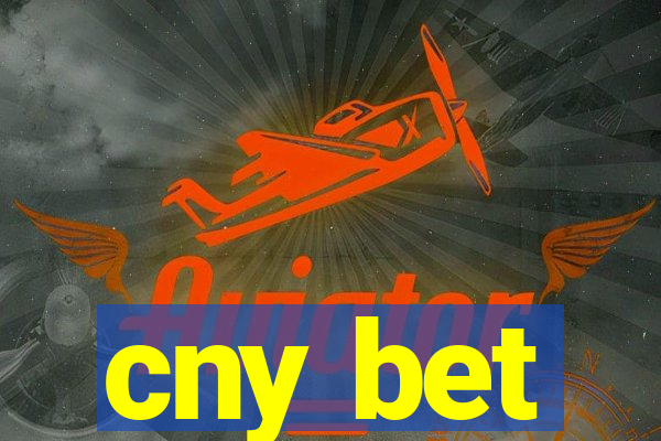 cny bet